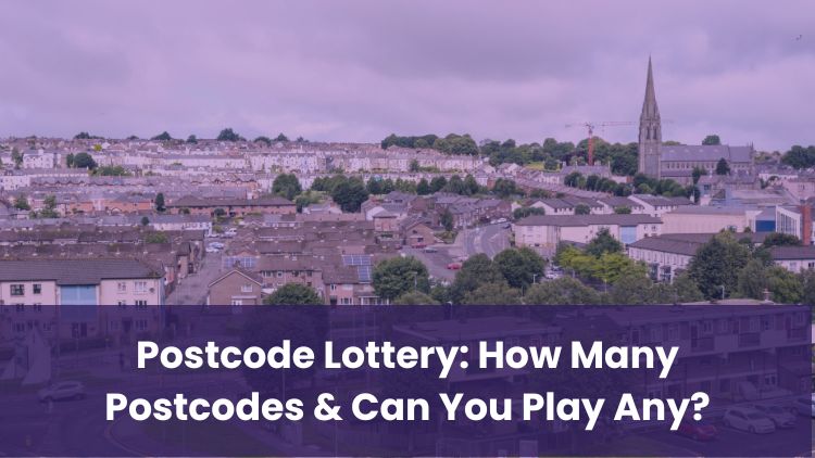 Postcode Lottery: How Many Postcodes & Can You Play Any?
