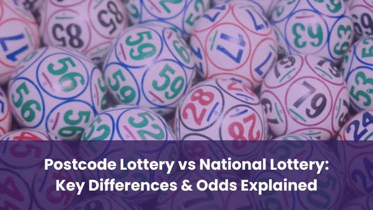 Postcode Lottery vs National Lottery: Key Differences & Odds Explained