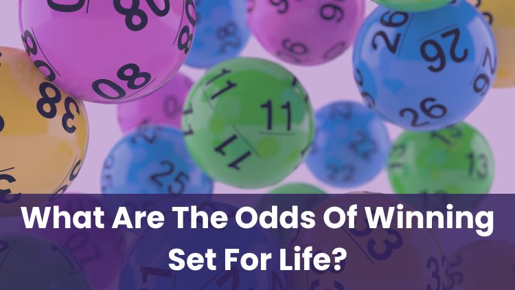 What Are The Odds Of Winning Set For Life?