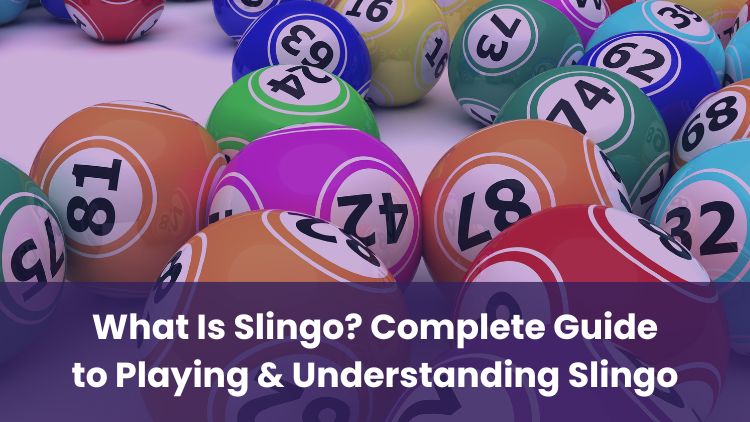 What Is Slingo? Complete Guide to Playing & Understanding Slingo